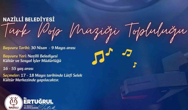 Nazilli Belediyesi Türk Pop Müziği Topluluğu kuruluyor